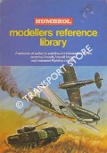 Book cover of Modellers Reference Library - A selection of authentic painting and information sheets covering Aircraft, Aircraft Insignia and Armoured Fighting Vehicles by Humbrol